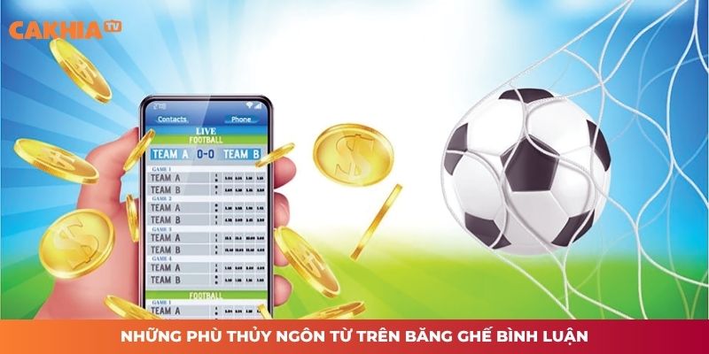 Những phù thủy ngôn từ trên băng ghế bình luận